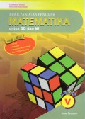 Buku Panduan Pendidik Matematika Untuk SD Dan MI Kelas V