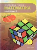 Buku Panduan Pendidik Matematika Untuk SD Dan MI Kelas I