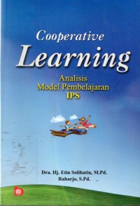 Cooperative Learning : Analisis Model pembelajaran IPS, Ed.1, Cet.6