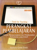 Tools For Teaching : Perangkat Pembelajaran ( Teknik Mempersiapkan dan Melaksanakan Perkuliahan yang Efektif, Ed.2, Cet.1