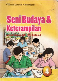 Seni Budaya dan Keterampilan Untuk Siswa SD - MI Kelas IV