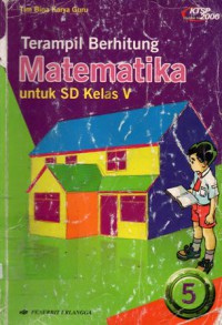 Terampil Berhitung Matematika Untuk SD Kelas V, Jil.5