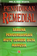 Pendidikan Remedial : Sarana Pengembangan Mutu Sumber Daya Manusia, Cet.5