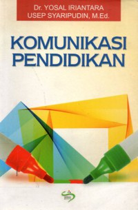 Komunikasi Pendidikan, Cet.1