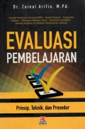 Evaluasi Pembelajaran : Prinsip, Teknik, dan Prosedur, Cet.7