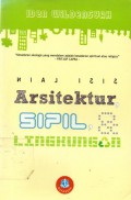 Sisi Lain Arsitektur, Teknik Sipil, dan Lingkungan, Cet.1