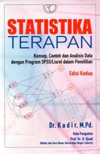 Statistika Terapan : Konsep, Contoh, Dan Analisi Data Dengan Program SPSS/Lisrel Dalam Penelitian, Ed.2, Cet.2