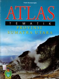 Atlas Tematik Provinsi Sumatera Utara