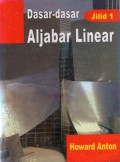 Dasar-dasar Aljabar Linear, Jil.1