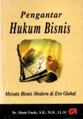 Pengantar Hukum Bisnis : Menata Bisnis Modern di Era Global, Ed.Rev, Cet.2