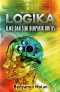 Logika : Ilmu dan Seni Berpikir Kritis, Cet.4