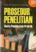 Prosedur Penelitian : Suatu Pendekatan Praktik, Cet.14