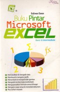 Buku Pintar Microsoft Excel : Basic and Intermediate, Cet.2