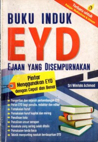 Buku Induk EYD : Ejaan Yang Disempurnakan, Cet.2