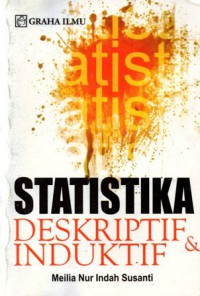 Statistika Deksriptif dan Induktif, Ed.1, Cet.3