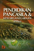 Pendidikan Pancasila Dan Kewarganegaraan (PPKn), Ed.1, Cet.2