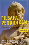 Filsafat Pendidikan : Manusia, Filsafat dan Pendidikan, Ed.Rev, Cet.6