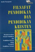 Filsafat Pendidikan dan Pendidikan Kristen