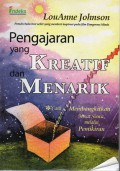 Pengajaran yang Kreatif dan Menarik