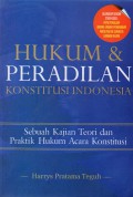 Hukum dan Peradilan Konstitusi Indonesia