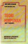 Teori Himpunan (Set Theory) : Seri Buku Schaum Teori dan Soal-Soal, Cet.2