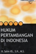Hukum Pertambangan Di Indonesia, Ed.Revisi, Cet.4