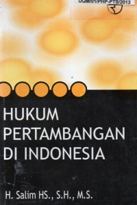Hukum Pertambangan Di Indonesia, Cet.3