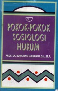 Pokok-pokok Sosiologi Hukum, Ed.1, Cet.16