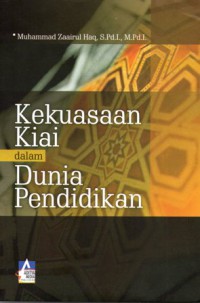 Kekuasaan kiai dalam dunia pendidikan