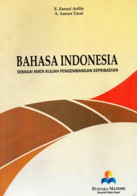 Bahasa indonesia sebagai mata kuliah pengembangan kepribadian