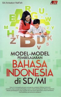 Model-model pembelajaran bahasa indonesia di SD/MI