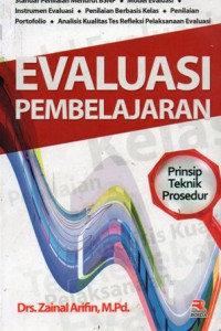 Evaluasi Pembelajaran: Prinsip, Teknik dan Prosedur, Cet. 3