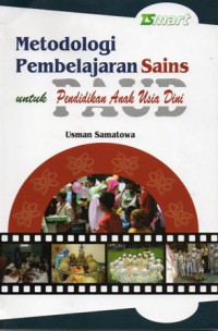 Metodologi pembelajaran Sains: untuk pendidikan anak usia dini