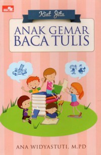 Kiat Jitu Anak Gemar Baca Tulis