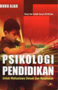 Psikologi Pendidikan : Untuk Mahasiswa Umum dan Kesehatan