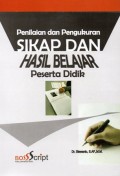 Penilaian dan Pengukuran Sikap dan Hasil Belajar Peserta Didik