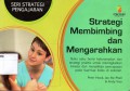 Strategi membimbing dan mengarahkan