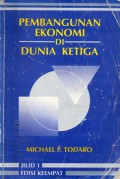 Pembangunan Ekonomi di Dunia Ketiga, Ed. 4, Cet.1
