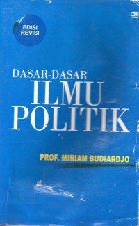 Dasar-dasar Ilmu Politik, Ed.Revisi, Cet.3