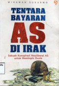 Tentara Bayaran AS Di Irak : Sebuah Konspirasi Neoliberal AS Untuk Memimpin Dunia