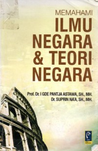 Memahami Ilmu Negara & Teori Negara