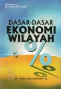 Dasar-Dasar Ekonomi Wilayah, Ed.1, Cet.1