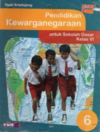 Pendidikan Kewarganegaraan Untuk Sekolah Dasar Kelas 6