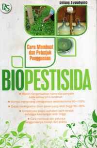 Biopestisida : Cara membuat dan petunjuk penggunaan