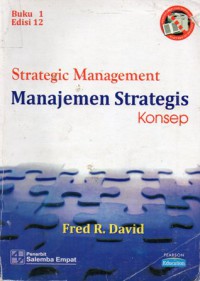 Strategic Management = Manajemen Strategis Konsep, Buku 1, Ed.5