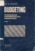 Budgeting : Perencanaan Kerja, Pengkoordinasian Kerja dan Pengawasan Kerja, Ed.1  Cet.6
