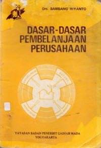 Dasar-Dasar Pembelanjaan Perusahaan, Ed.2, Cet.10