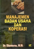 Manajemen Badan Usaha dan Koperasi, Cet.1