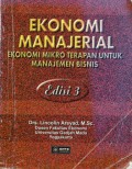 Ekonomi Manajerial : Ekonomi Mikro Terapan untuk Manajemen Bisnis, Ed.3, Cet.6