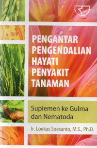 Pengantar Pengendalian Hayati Penyakit Tanaman : Suplemen Ke Gulma Dan Nematoda